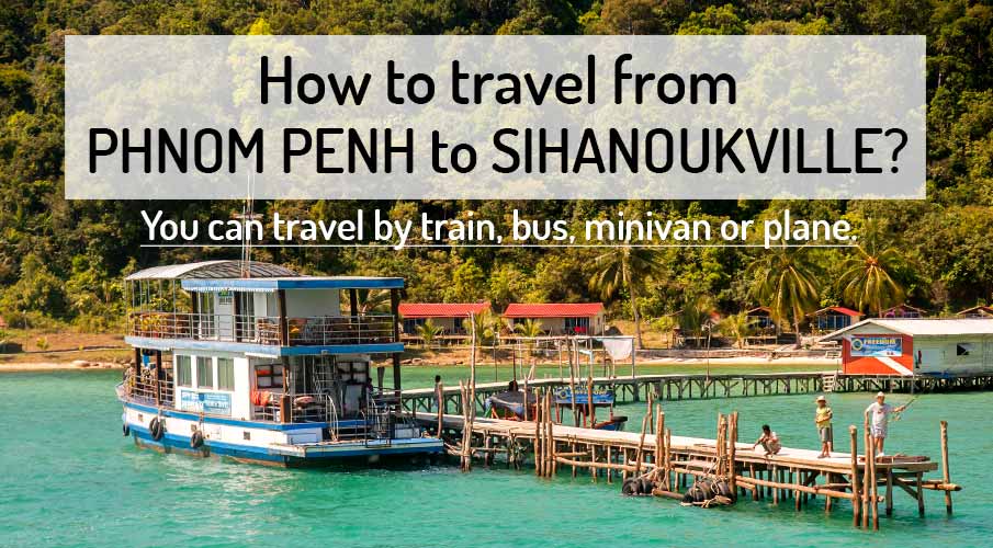 Open Bus From Phnom Penh To Sihanoukville