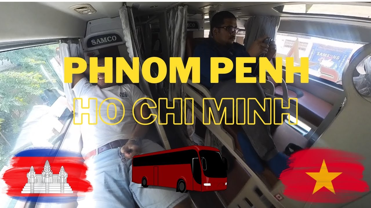 Bus from Phnom Penh to Ho Chi Minh