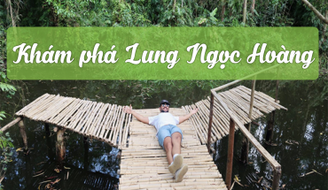 [Hậu Giang] Bỏ túi top điểm đến nổi tiếng tại Hậu Giang