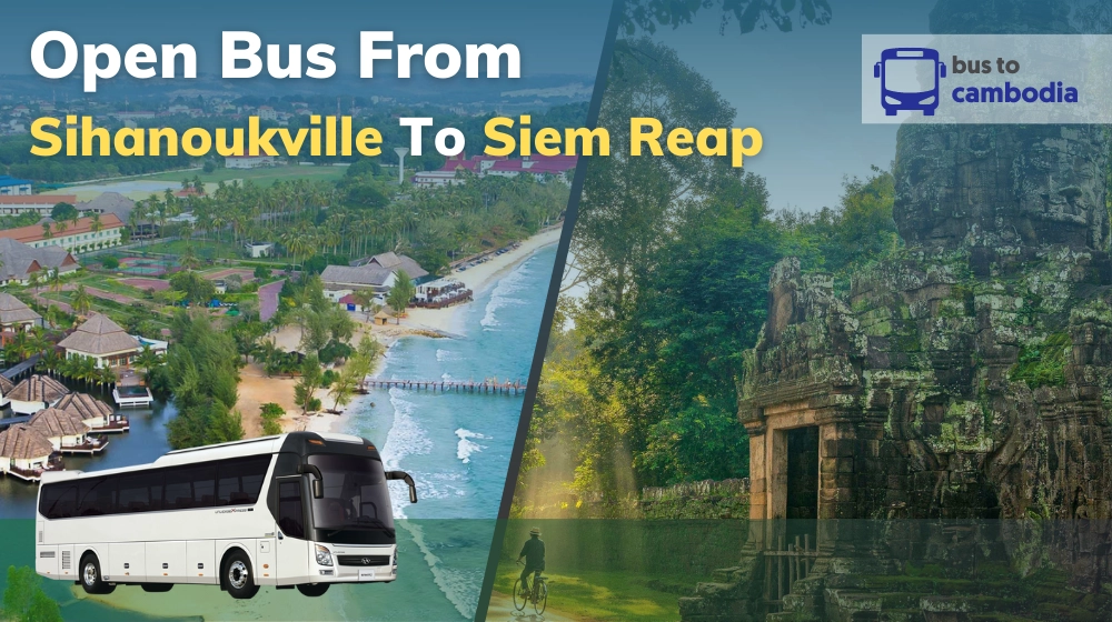 Bus From Sihanoukville To Siem Reap